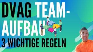 DVAG Teamaufbau - 3 wichtige Regeln