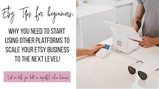 Etsy Tips for Beginners -  Scale Your Etsy Business To The Next Level