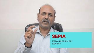 Sepia Explained By Dr. Sanjay  Hindi 