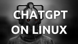 How To Install and Use ChatGPT On Linux - Step-by-Step Guide