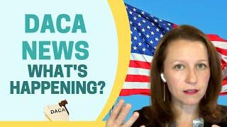 Whats Happening with DACA? DACA NEWS