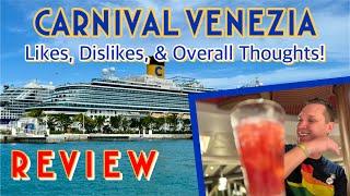 Carnival Venezia Likes dislikes & overall thoughts  REVIEW January 2024