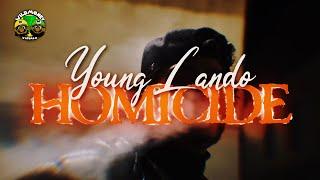 YOUNG LANDO - HOMICIDE OFFICIAL VIDEO