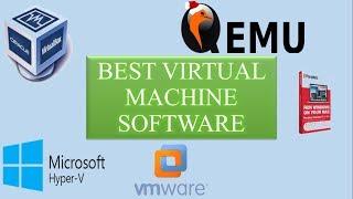 Best Virtual Machine Software.Virtualization Software For  WindowsMacLinux