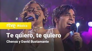 Te quiero te quiero - David Bustamante y Chenoa  OPERACIÓN TRIUNFO