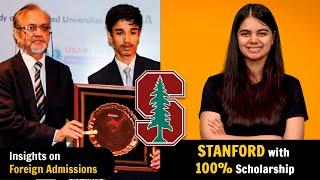 How to get into Stanford with 100% Scholarship ? Complete Podcast  Foreign Admission