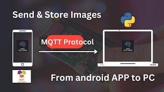 MQTT Image Transfer Send and Receive images using MQTT  Android app x python