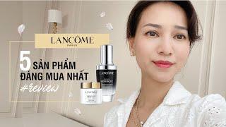 Review  5 SẢN PHẨM LANCÔME ĐÁNG MUA NHẤT  Series Best of Brand  HannahOlala