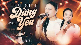 Mashup Đừng Yêu - Thu Minh  Thanh Âm Bên Thông  Official Music Video