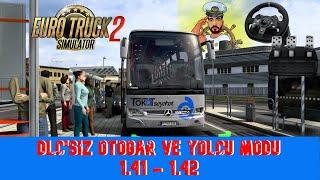 ETS 2 OTOGAR ve YOLCU MODU DLCSİZ 1.41 - 1.42  # Etsnin Kendi Haritasında Çalışıyor.