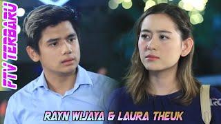 FTV Terbaru Rayn Wijaya & Laura Theuk  Cewek Ambyar Bikin Jatuh Hati