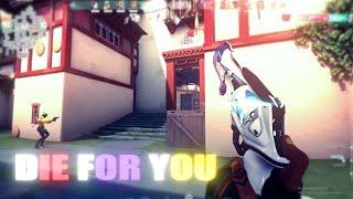 Die For You Valorant Montage