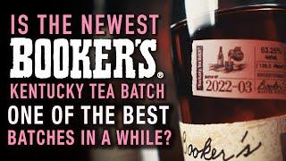 Bookers Kentucky Tea Batch Bourbon Review Best batch in a while?