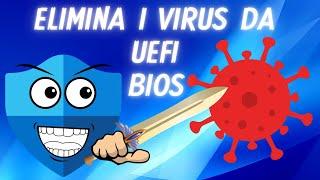 Come eliminare definitivamente tutti i Virus da Windows 11 con la scansione offline UEFI - BIOS