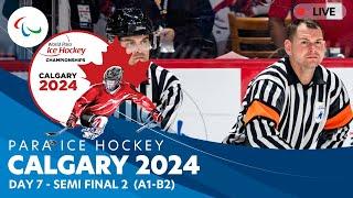 Day 7  Semi final 2  Canada v China  Calgary 2024  World Para Ice Hockey Championships A-Pool