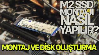 M2 SSD Montajı Nasıl Yapılır? Disk Montajı Sonrası Kurulum Nasıl Yapılır? M2 SSD Kurulumu