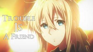 「AMV」- Trouble Is A Friend