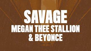 Megan Thee Stallion & Beyonce - Savage Remix Lyrics