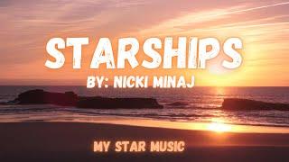 STARSHIPS - Nicki Minaj Lyrics 