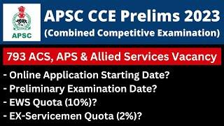 APSC CCE Prelims 2023 793 Vacancy ACS APS & Allied Services