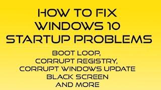 How to Fix Windows 10 Startup Problem