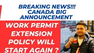 Breaking News Canada announced work permit extension policy Big News from Immigration Minister