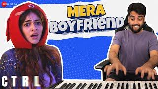 Mera Boyfriend - CTRL  Ananya Panday & Vihaan Samat  Yashraj Mukhate