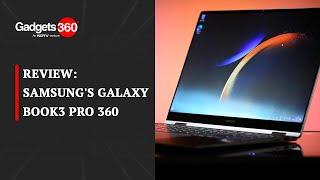 Time to Flex With Samsungs Galaxy Book3 Pro 360  The Gadgets 360 Show