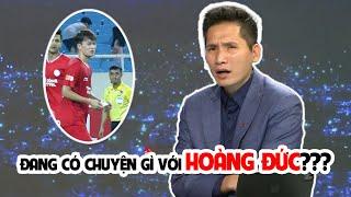 Chuyện gì đang xảy ra với HOÀNG ĐỨC tại THỂ CÔNG VIETTEL???