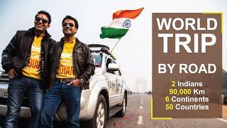 WORLD TRIP BY ROAD 2 INDIANS  90000 KM  6 CONTINENTS 50 COUNTRIES