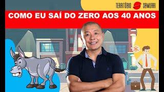 COMO EU SAÍ DO ZERO AOS 40 ANOS e MUDEI MINHA VIDA FINANCEIRA