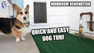 Mudroom Renovation Part 19 - Turf Wars