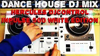 Dance House DJ Mix on Hercules DJControl Inpulse 500 White Edition  DJ Controller Mixes