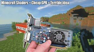 £5 GPU vs Minecraft with Shaders - Bad Idea