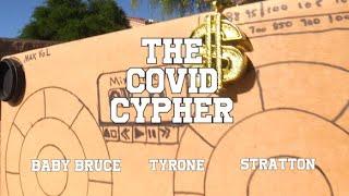 Kanyee Werst - The Covid Cypher Ft. Baby Bruce Tyrone and Terrell Stratton