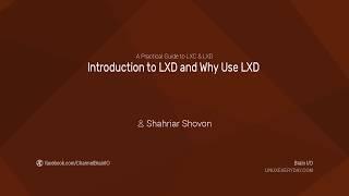 03. Introduction to LXD and Why Use LXD