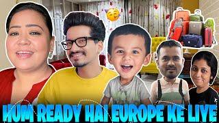 Hum Ready Hai Europe Ke Liye   Bharti Singh  Haarsh Limbachiyaa  Golla