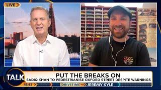 Sadiq Khan plans to Pedestrianise Oxford Street - Geoff & Jeremy Kyle on Talk TV