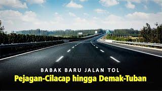 Babak Baru Proyek Jalan Tol Pejagan-Cilacap hingga Demak-Tuban