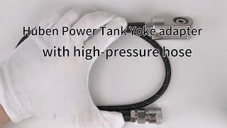 Huben Power Tank Yoke adapter with high-pressure hose