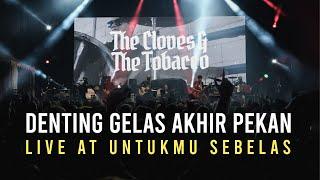 Denting Gelas Akhir Pekan  Live @Untukmu Sebelas 2023