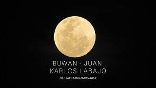 Juan Karlos Labajo - Buwan Moon FILENG lyrics