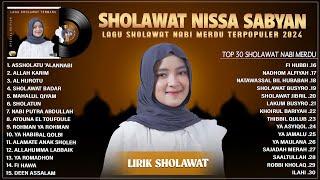 Nissa Sabyan Terbaru 2024 Full Album Sholawat Nabi Merdu  Assholatu Alannabi  Sholawat Badar