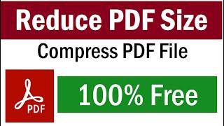 How To Reduce Size of PDF  How To Compress PDF File  Compress PDF  PDF Smaller  Reduce PDF Size