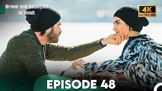 Brave and Beautiful in Hindi - Episode 48 Hindi Dubbed 4K