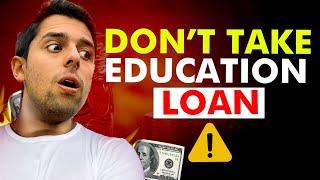 How Education Loans Can be a Terrible Trap - Dont Make the Mistake