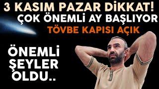 Dikkat 3 Kasım Cemaziyelevvel Ayı Başlıyor Bu Ayda Çok Büyük OLAYLAR Oldu. Hazır Olun..