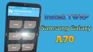 How to Install TWRP Recovery on Samsung Galaxy A70