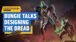 Destiny 2 Bungie on Designing the Dread - Fireteam Chat