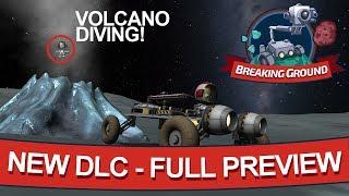 Breaking Ground - EVERYTHING YOU NEED TO KNOW - NEW KSP DLC